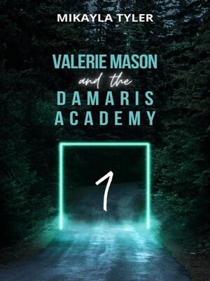 cover image of Valerie Mason and the Damaris Academy, Book 1